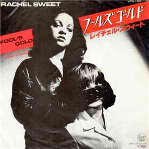 Rachel Sweet - Fool's Gold