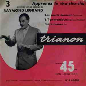 Raymond Legrand - Apprenez Le Cha-Cha-Cha