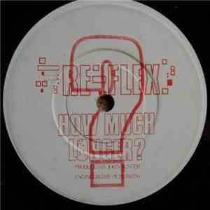 Re-Flex  - How Much Longer