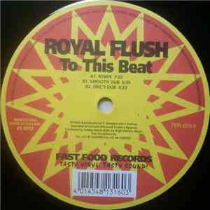 Royal Flush  - To This Beat