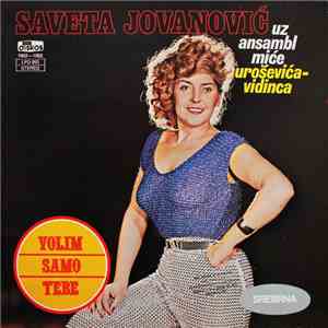Saveta Jovanović Uz Ansambl Miće Uroševića - Vidinca - Samo Ti Ljubavi