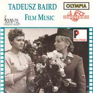 Tadeusz Baird - Film Music