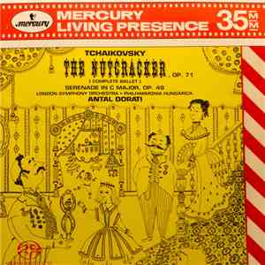 Tchaikovsky - Antal Dorati, London Symphony, Philharmonia Hungarica - The Nutcracker Ballet, Op.71 (Complete Ballet) and Serenade In C Major, Op. 48