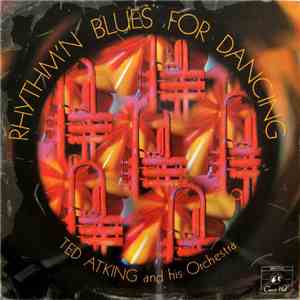 Ted Atking And His Orchestra - Rhythm'n Blues For Dancing