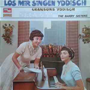 The Barry Sisters - Los Mir Singen Yddisch (Chansons Yddisch)