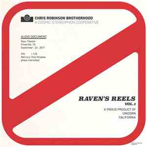 The Chris Robinson Brotherhood - Raven's Reels Vol. 1