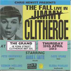 The Fall - Live In Clitheroe - 25th April 2013