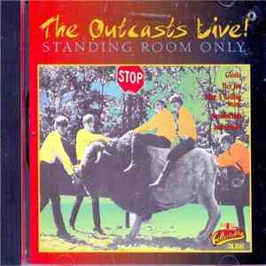 The Outcasts  - The Battle Of The Bands Round 3: The Outcasts Live! "Standing Room Only"