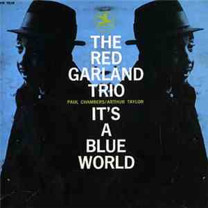 The Red Garland Trio - It's A Blue World