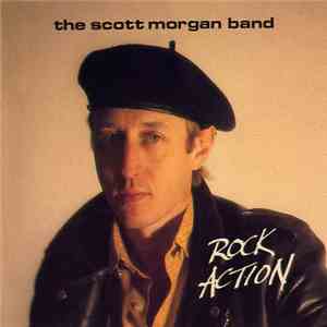 The Scott Morgan Band - Rock Action