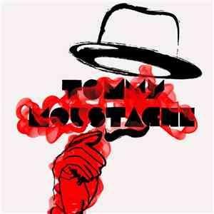 Tommy Moustache - Tommy Moustache