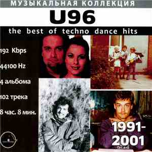 U96 - 1991 - 2001 The Best Of Techno Dance Hits
