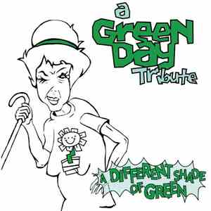 Various - A Different Shade Of Green: A Green Day Tribute
