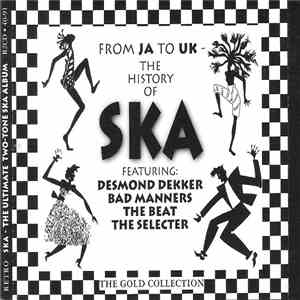 Various - From JA To UK - The History Of Ska