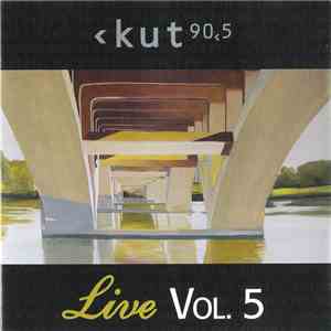 Various - KUT Live Vol. 5 - KUT 90.5 FM