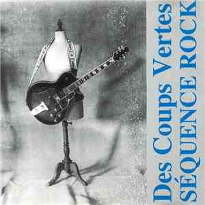 Various - Séquence Rock. Des Coups Vertes