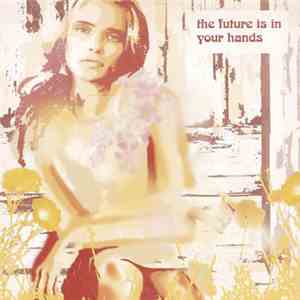 Various - The Future Is In Your Hands