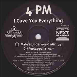 4PM - I Gave You Everything