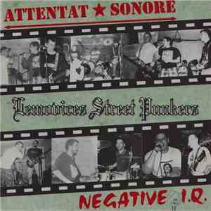 Attentat Sonore / Negative I.Q. - Lemovices Street Punkers