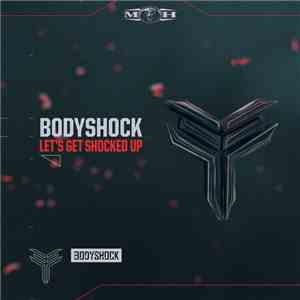 Bodyshock  - Let's Get Shocked Up