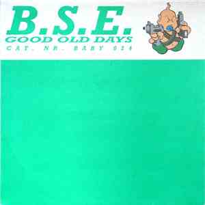 B.S.E. - Good Old Days