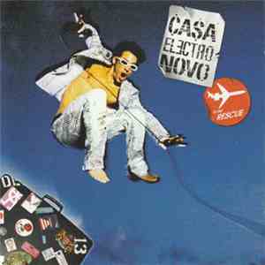 Casa Electro Novo - To The Rescue