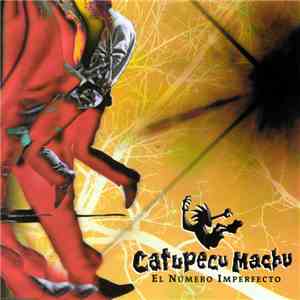 Catupecu Machu - El Número Imperfecto