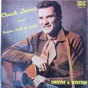 Chuck Jones  - Sings Losers Hall Of Fame