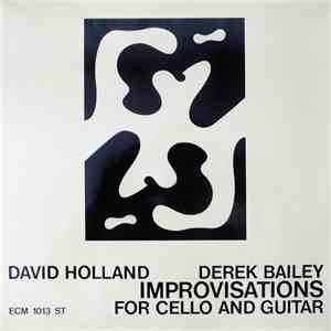 David Holland / Derek Bailey - Improvisations For Cello And Guitar