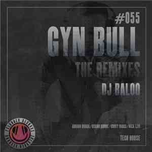 DJ Baloo - Gyn Bull (The Remixes) (The Remixes)