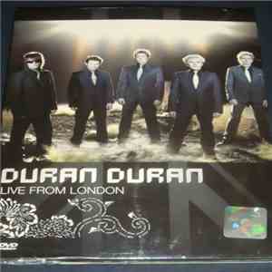 Duran Duran - Live From London