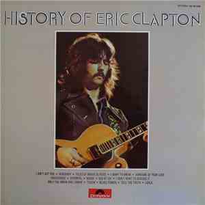 Eric Clapton - The History Of Eric Clapton