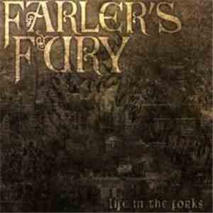 Farler's Fury - Life In The Forks