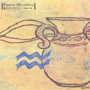 Fumio Miyashita - Nemuri No Process Mizugame-za No Kisetsu