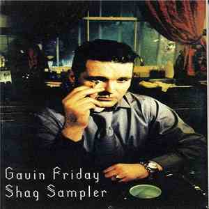 Gavin Friday - Shag Sampler