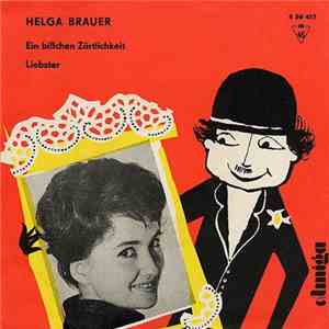 Helga Brauer Und Die Perdidos - Ein Bißchen Zärtlichkeit / Liebster