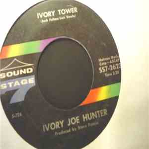Ivory Joe Hunter - Ivory Tower / I'll Give You All Night To Stop