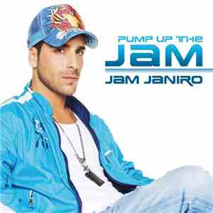 Jam Janiro - Pump Up The Jam