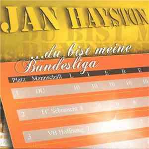 Jan Hayston - Du bist meine Bundesliga