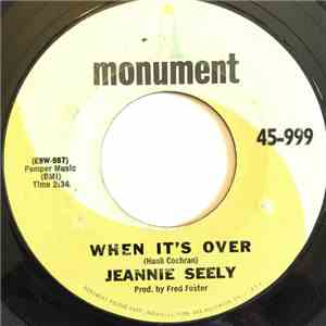 Jeannie Seely - When It's Over / I'd Be Just As Lonely There