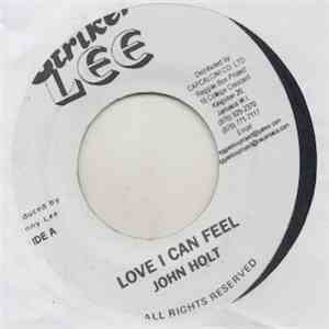 John Holt - Love I Can Feel / No Love