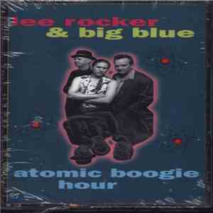 Lee Rocker & Big Blue - Atomic Boogie Hour