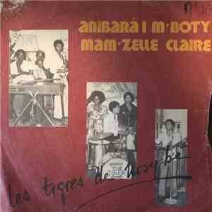 Les Tigres De Nosy Be - Mam'zelle Claire / Ambara M'Boty