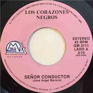 Los Corazones Negros - Señor Conductor / No Podemos Amarnos