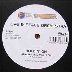 Love & Peace Orchestra - Holdin' On