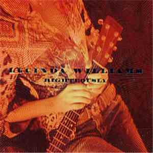 Lucinda Williams - Righteously
