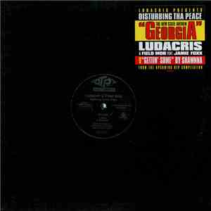 Ludacris & Field Mob / Shawnna - Georgia / Gettin' Some
