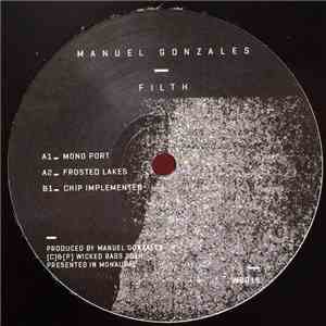 Manuel Gonzales  - Filth