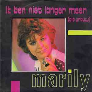 Marily - Ik Ben Niet Langer Meer (Die Vrouw)