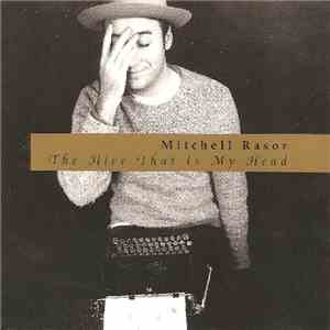 Mitchell Rasor - The Hive That Is My Head